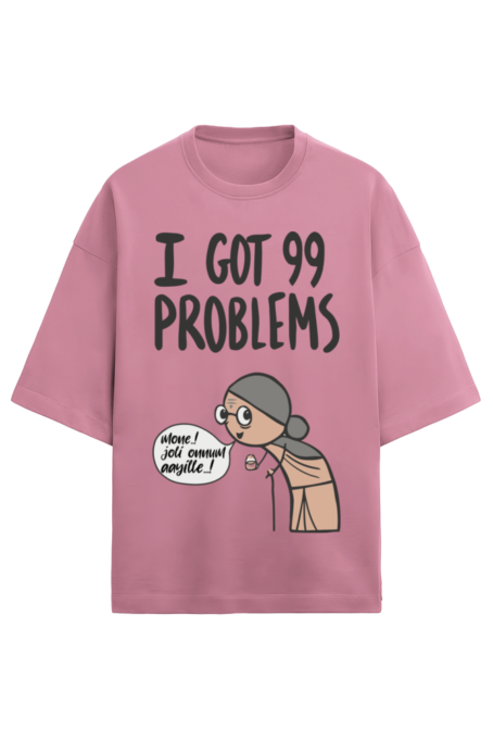 I got 99 Problems